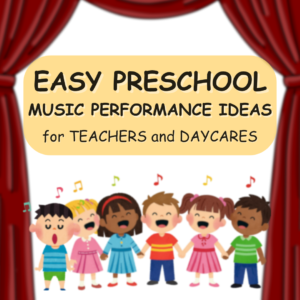 Easy Preschool Music Performances